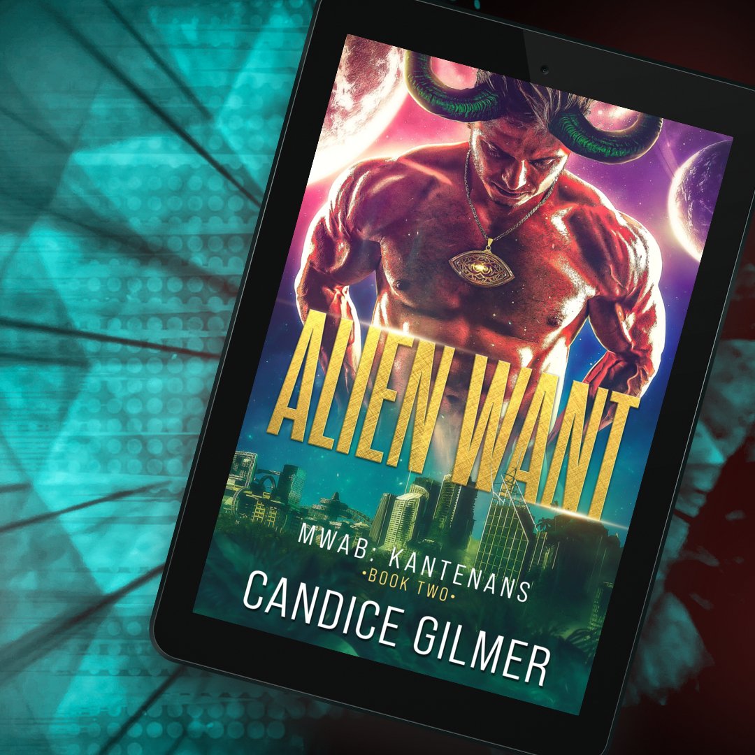 Alien Want - Candice Gilmer Books