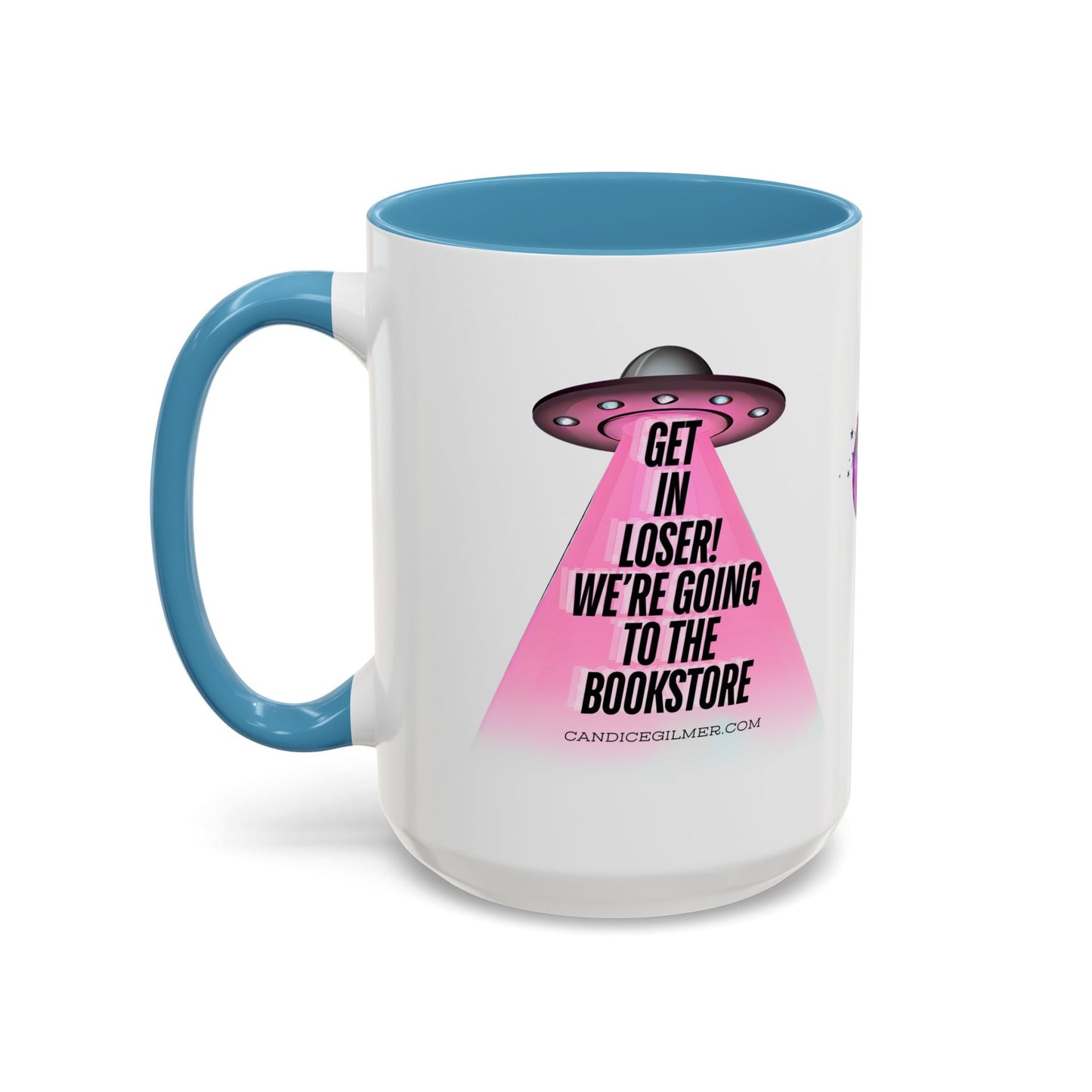 Get In Loser! Coffee Mug - Candice Gilmer Books
