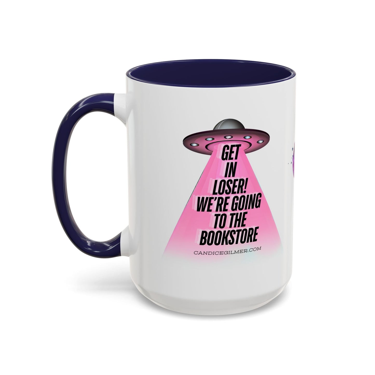 Get In Loser! Coffee Mug - Candice Gilmer Books