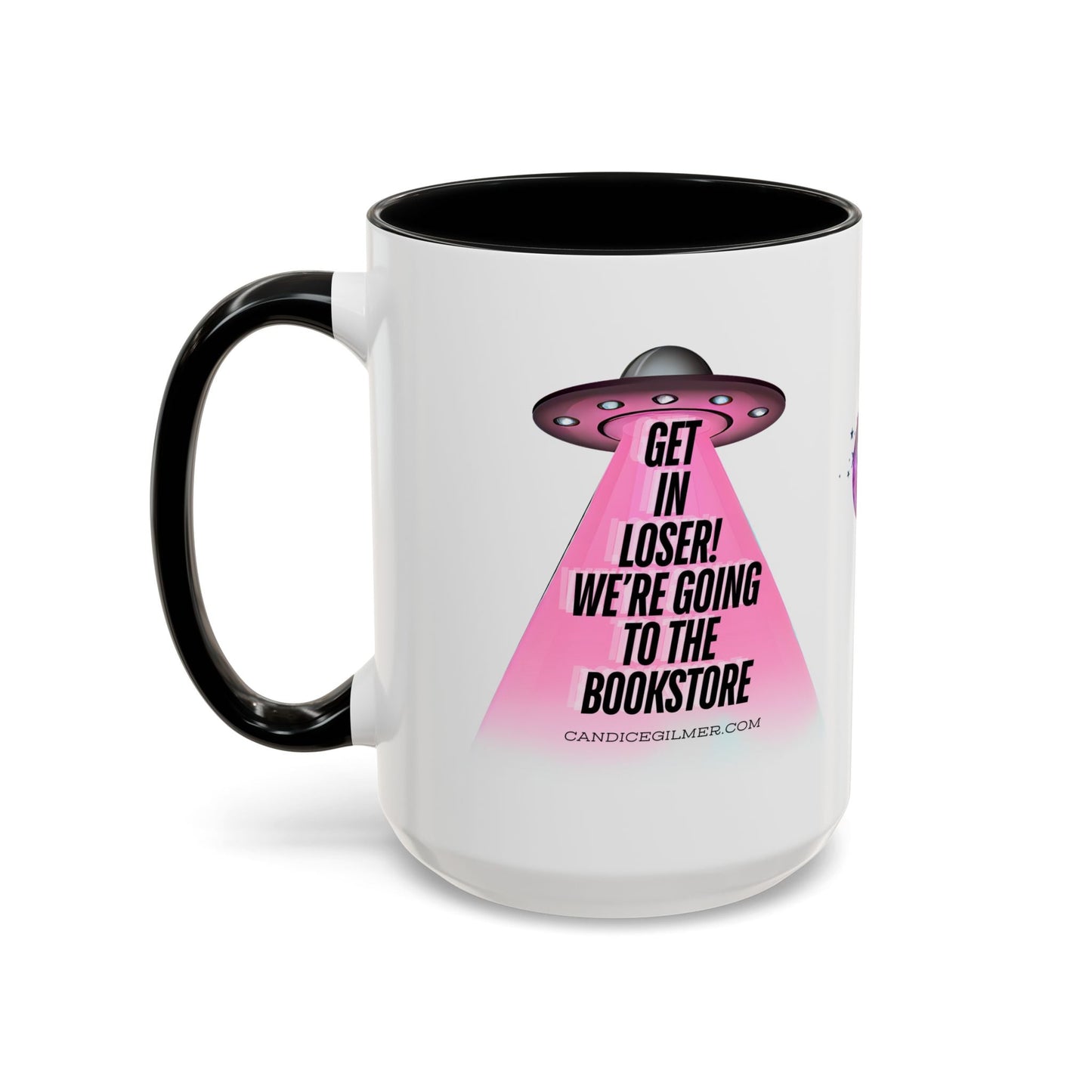 Get In Loser! Coffee Mug - Candice Gilmer Books