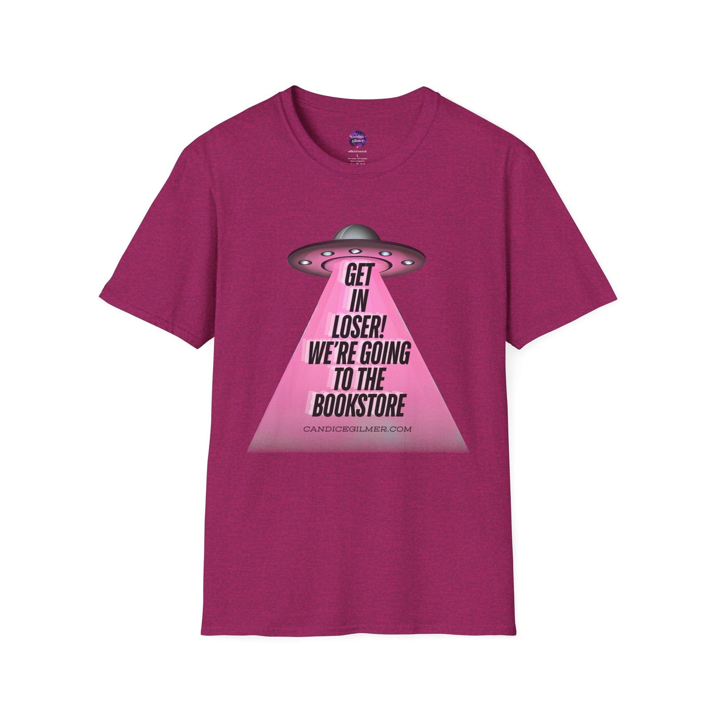 Get In Loser! T-Shirt, Unisex Softstyle Tee - Candice Gilmer Books