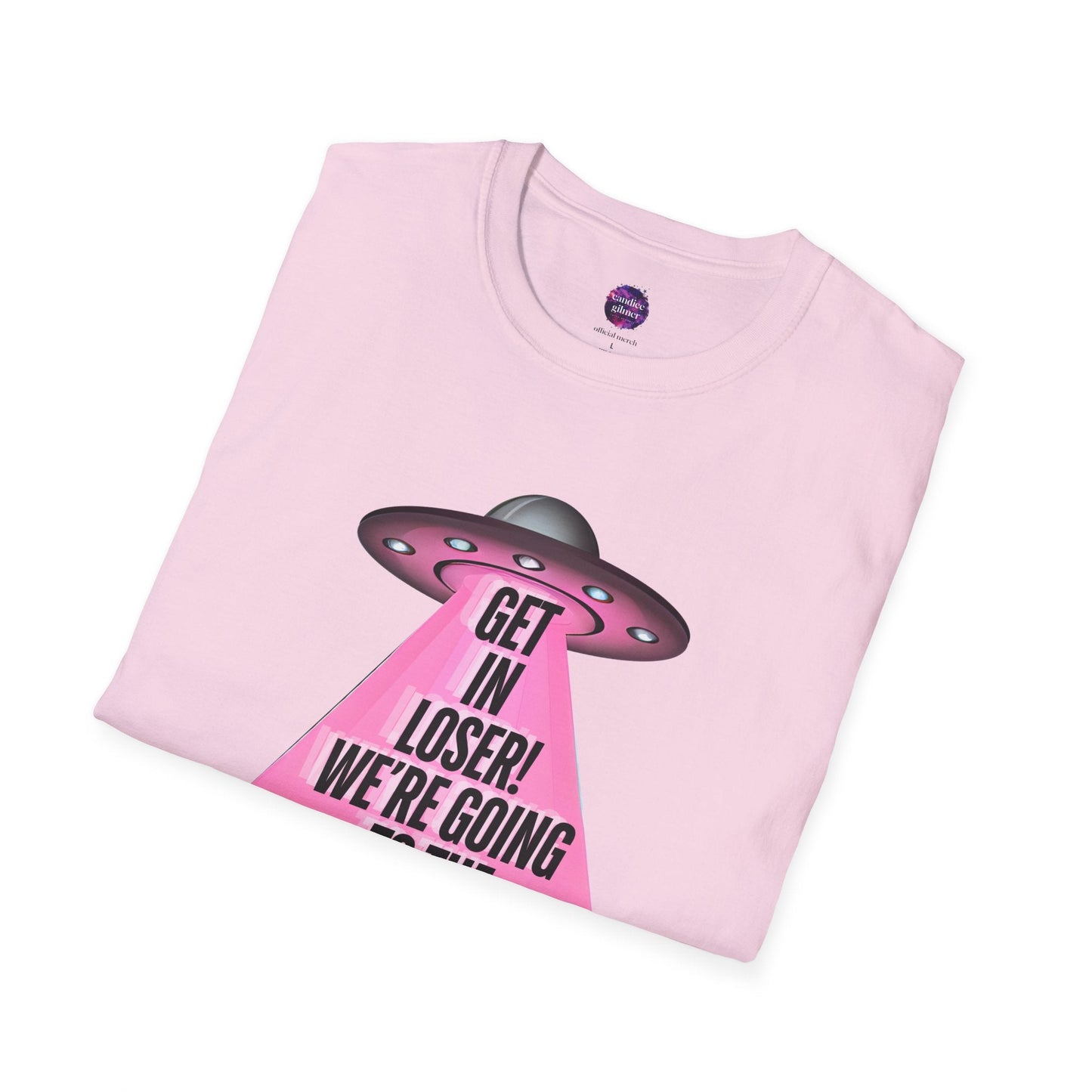 Get In Loser! T-Shirt, Unisex Softstyle Tee - Candice Gilmer Books