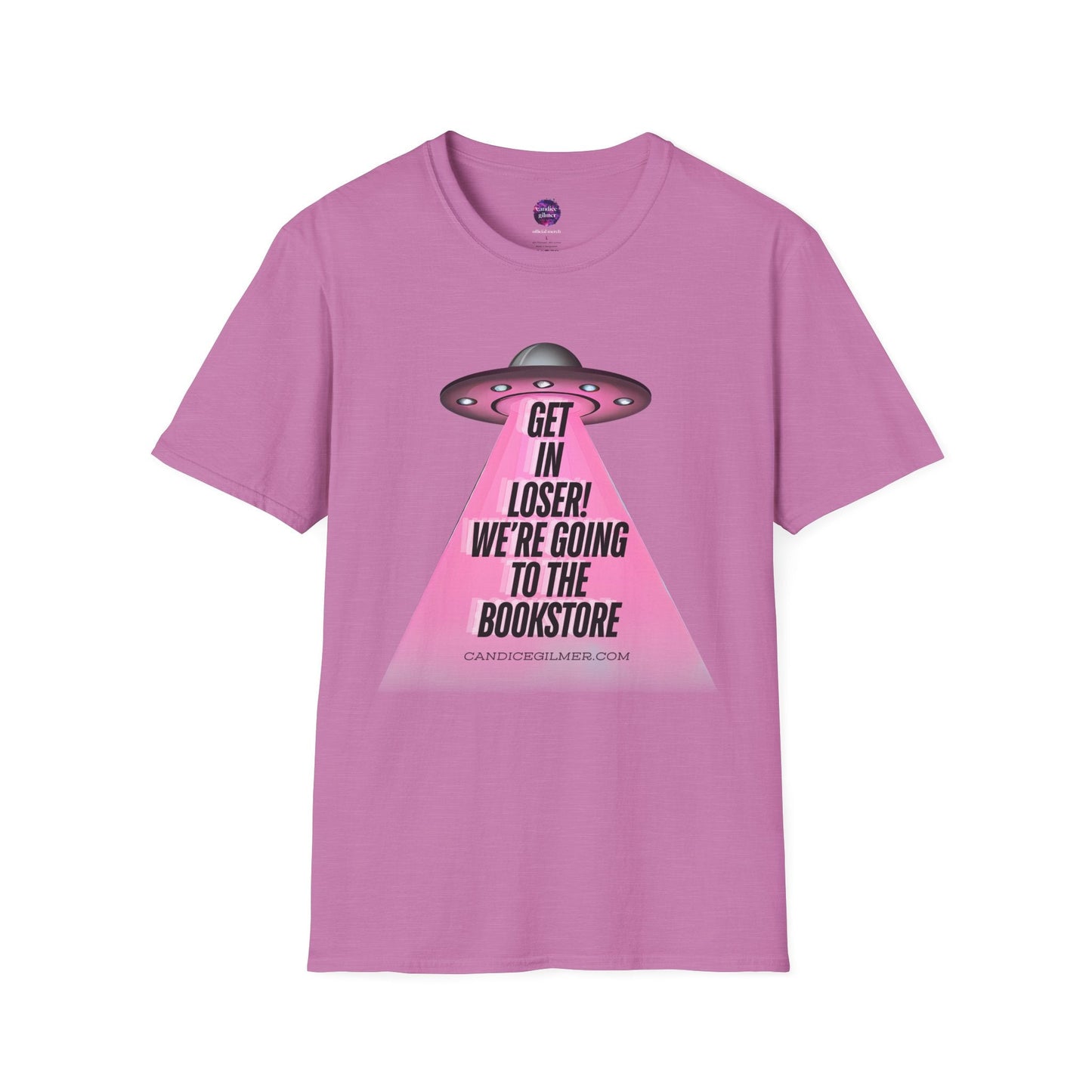 Get In Loser! T-Shirt, Unisex Softstyle Tee, Bookstore Lover Gift, Alien Graphic Tee, Fun Casual Wear, Unique Gift for Nerds - Candice Gilmer Books