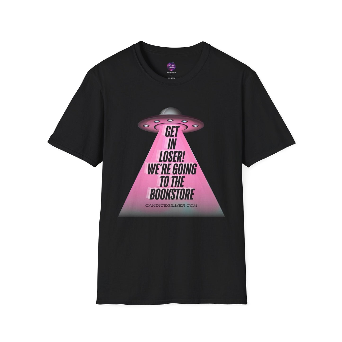 Get In Loser! T-Shirt, Unisex Softstyle Tee, Bookstore Lover Gift, Alien Graphic Tee, Fun Casual Wear, Unique Gift for Nerds - Candice Gilmer Books