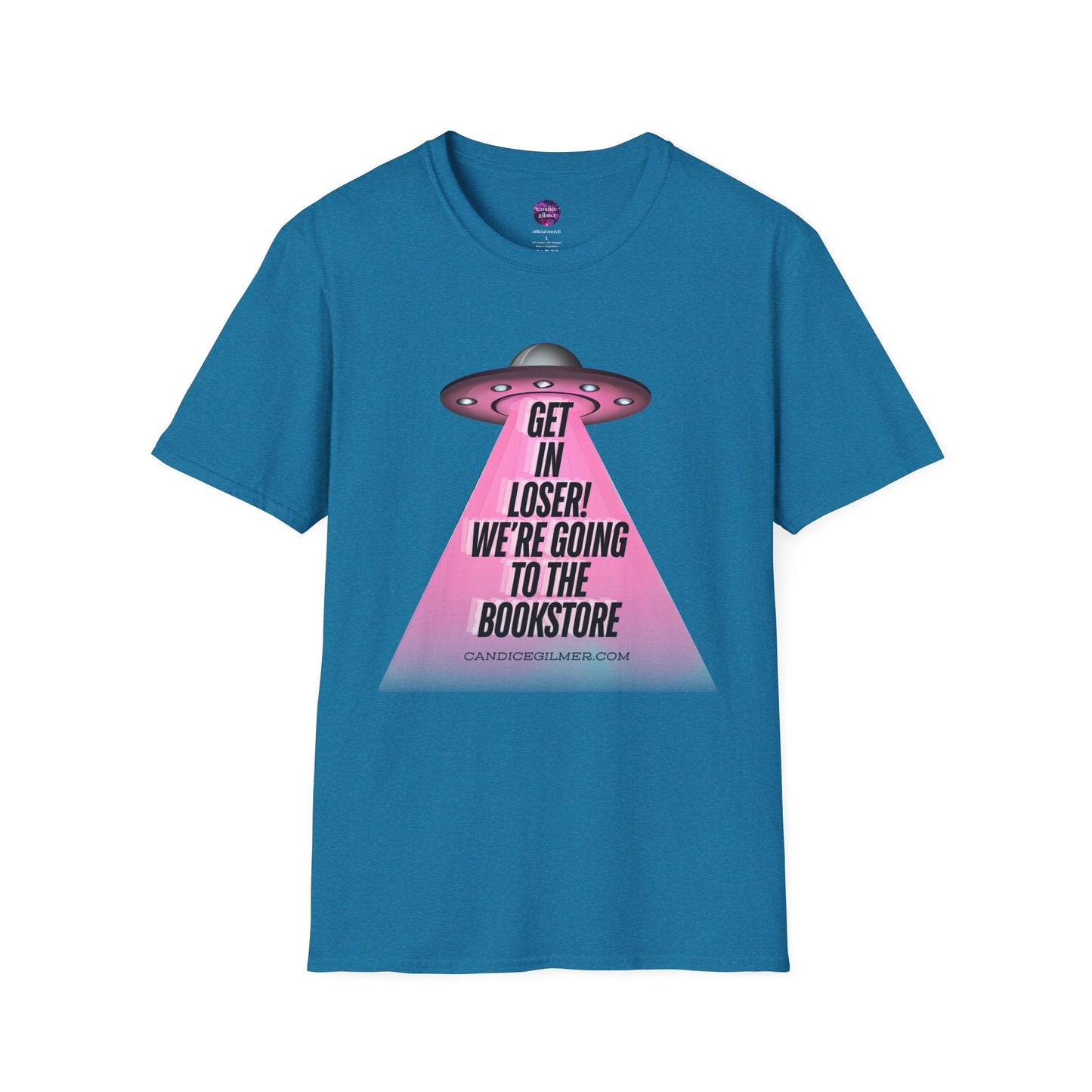 Get In Loser! T-Shirt, Unisex Softstyle Tee, Bookstore Lover Gift, Alien Graphic Tee, Fun Casual Wear, Unique Gift for Nerds - Candice Gilmer Books