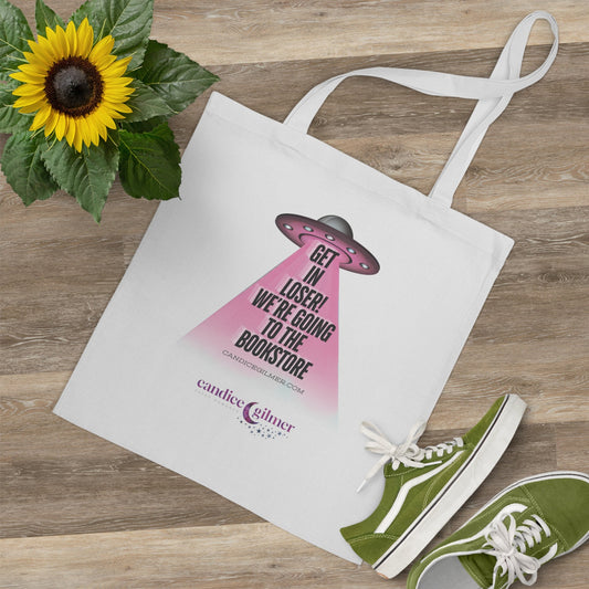 Get in Loser! Tote Bag - Candice Gilmer Books