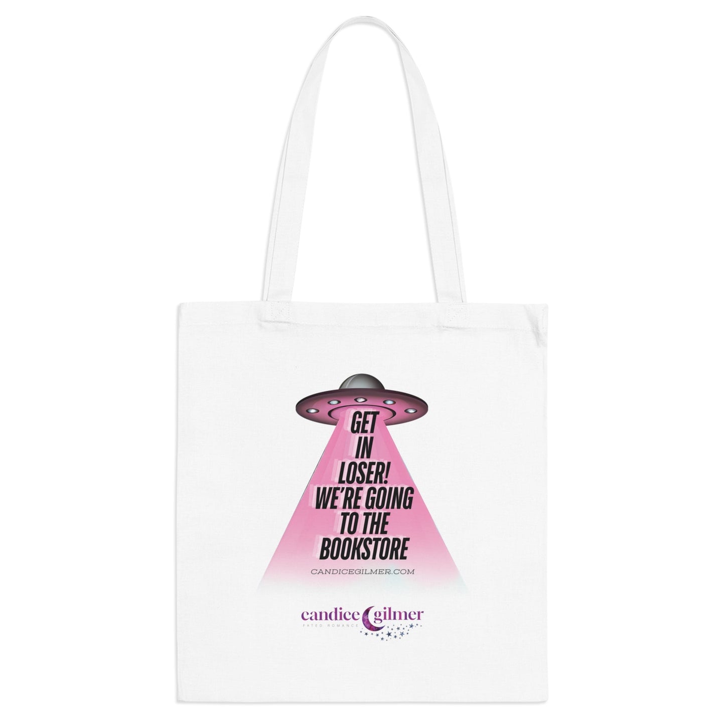 Get in Loser! Tote Bag - Candice Gilmer Books