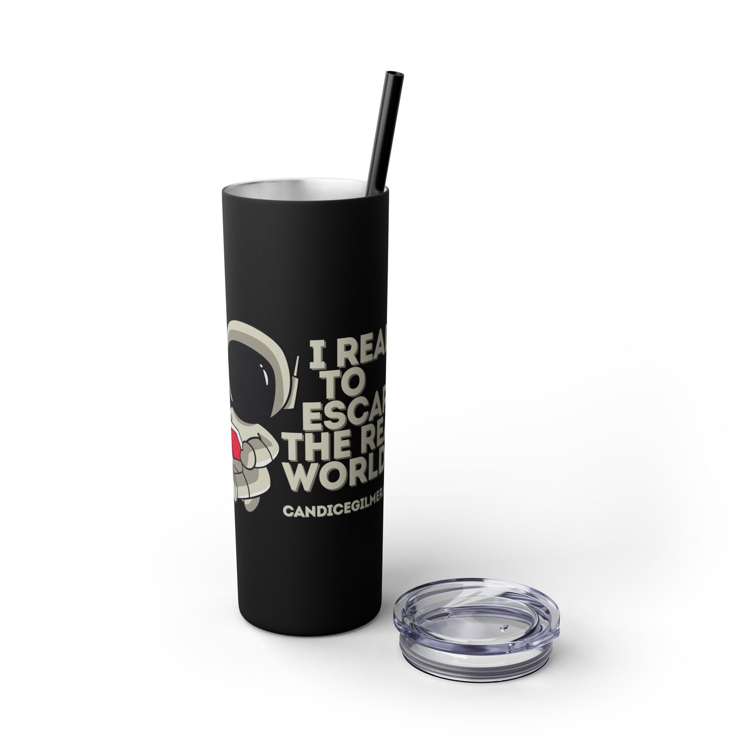 I Read to Escape the Real World Skinny Glitter Tumbler with Straw, Perfect for Space Lovers, Travel Mug, Coffee Cup, Drinkware - Candice Gilmer Books