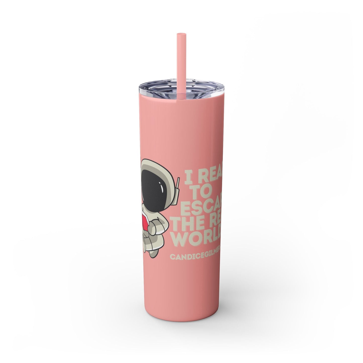 I Read to Escape the Real World Skinny Glitter Tumbler with Straw, Perfect for Space Lovers, Travel Mug, Coffee Cup, Drinkware - Candice Gilmer Books