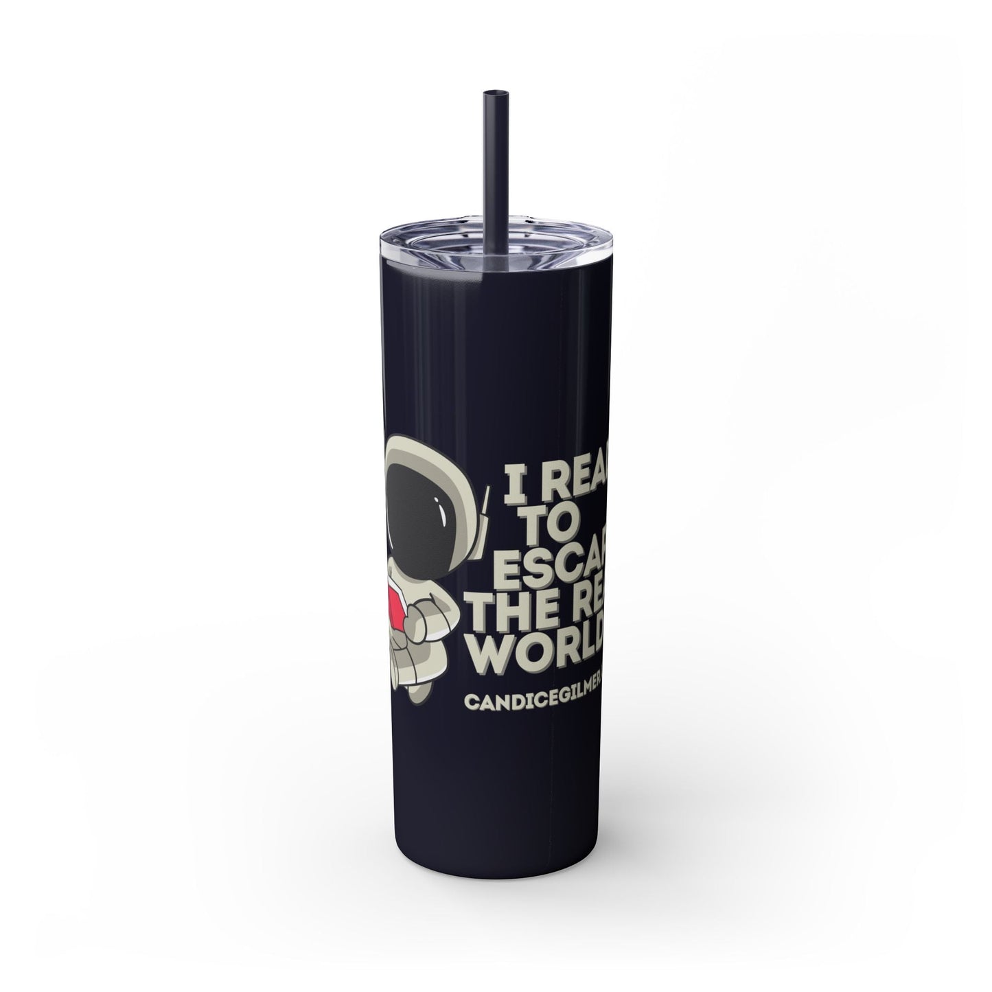 I Read to Escape the Real World Skinny Glitter Tumbler with Straw, Perfect for Space Lovers, Travel Mug, Coffee Cup, Drinkware - Candice Gilmer Books