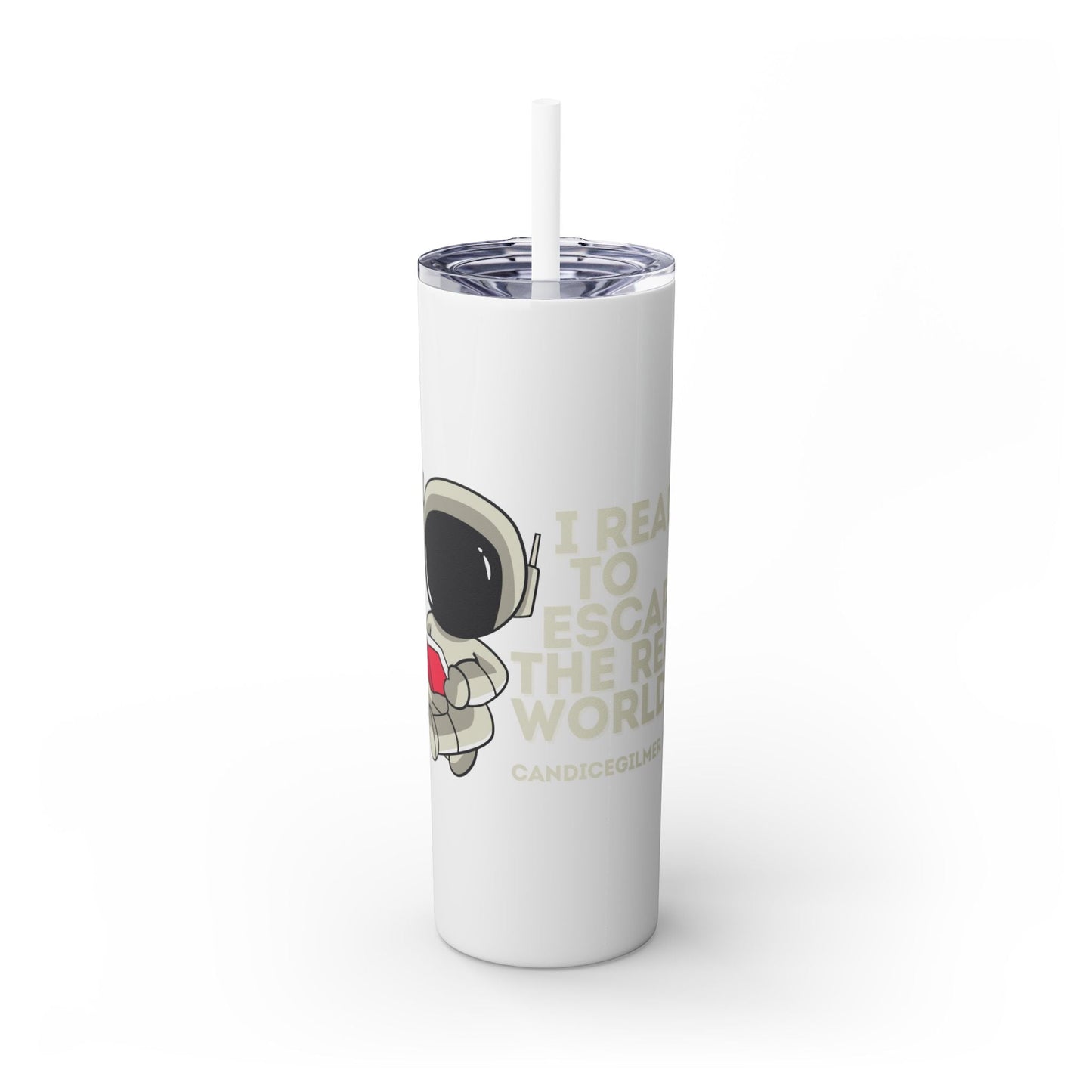 I Read to Escape the Real World Skinny Glitter Tumbler with Straw, Perfect for Space Lovers, Travel Mug, Coffee Cup, Drinkware - Candice Gilmer Books