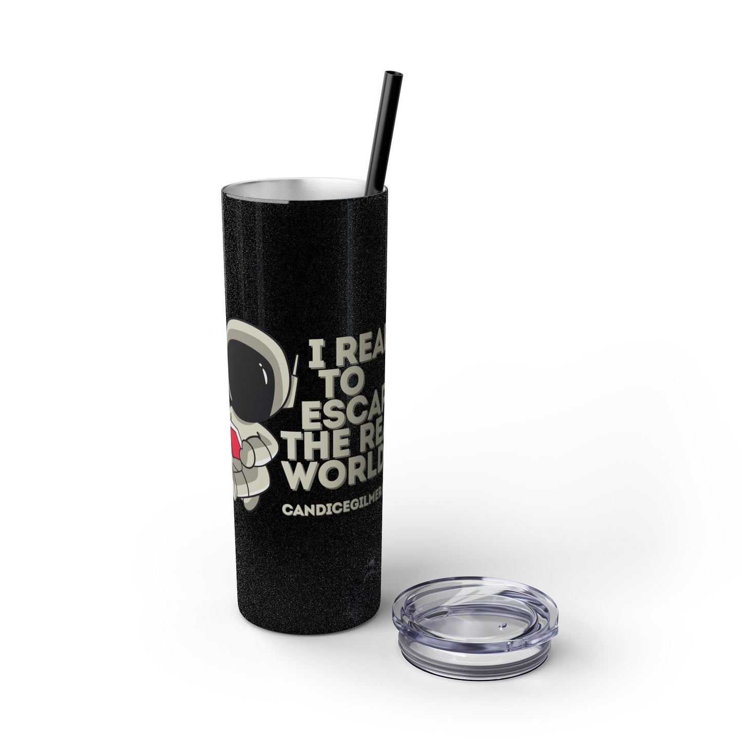 I Read to Escape the Real World Skinny Glitter Tumbler with Straw, Perfect for Space Lovers, Travel Mug, Coffee Cup, Drinkware - Candice Gilmer Books