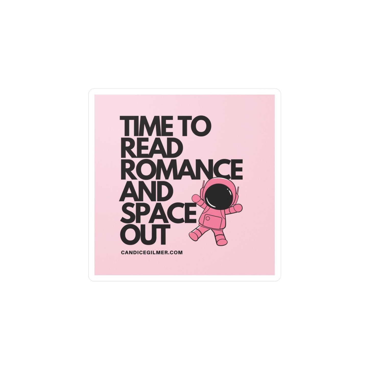 Time to Read Romance and Space Out Vinyl Decals - Candice Gilmer Books