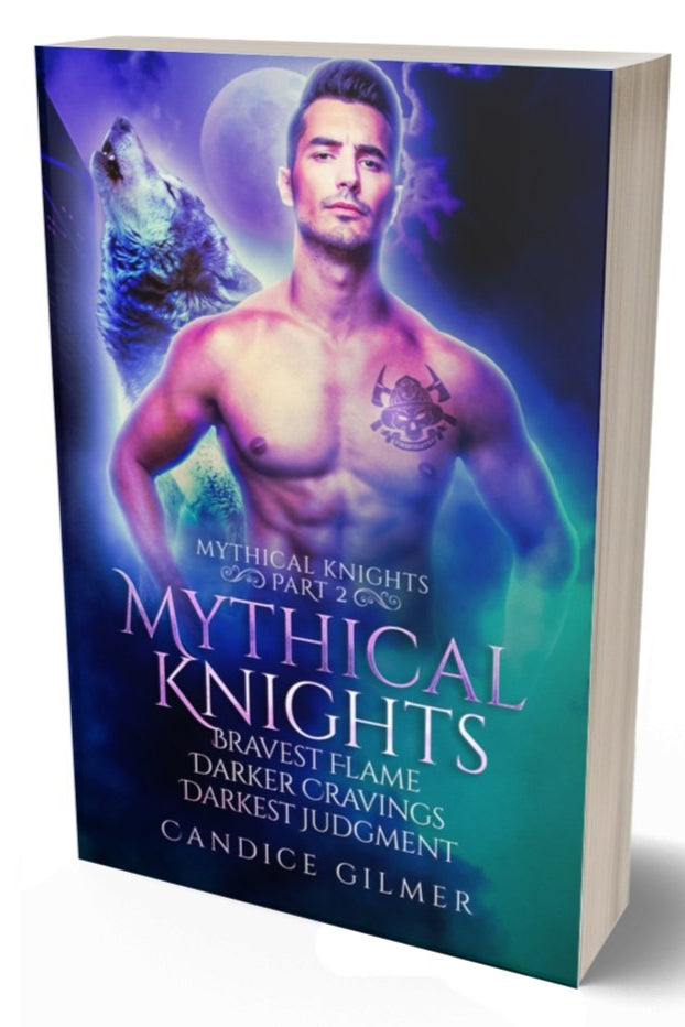 Mythical Knights Part 2 - Candice Gilmer Books