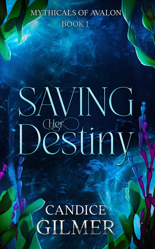 Saving Her Destiny - Candice Gilmer Books