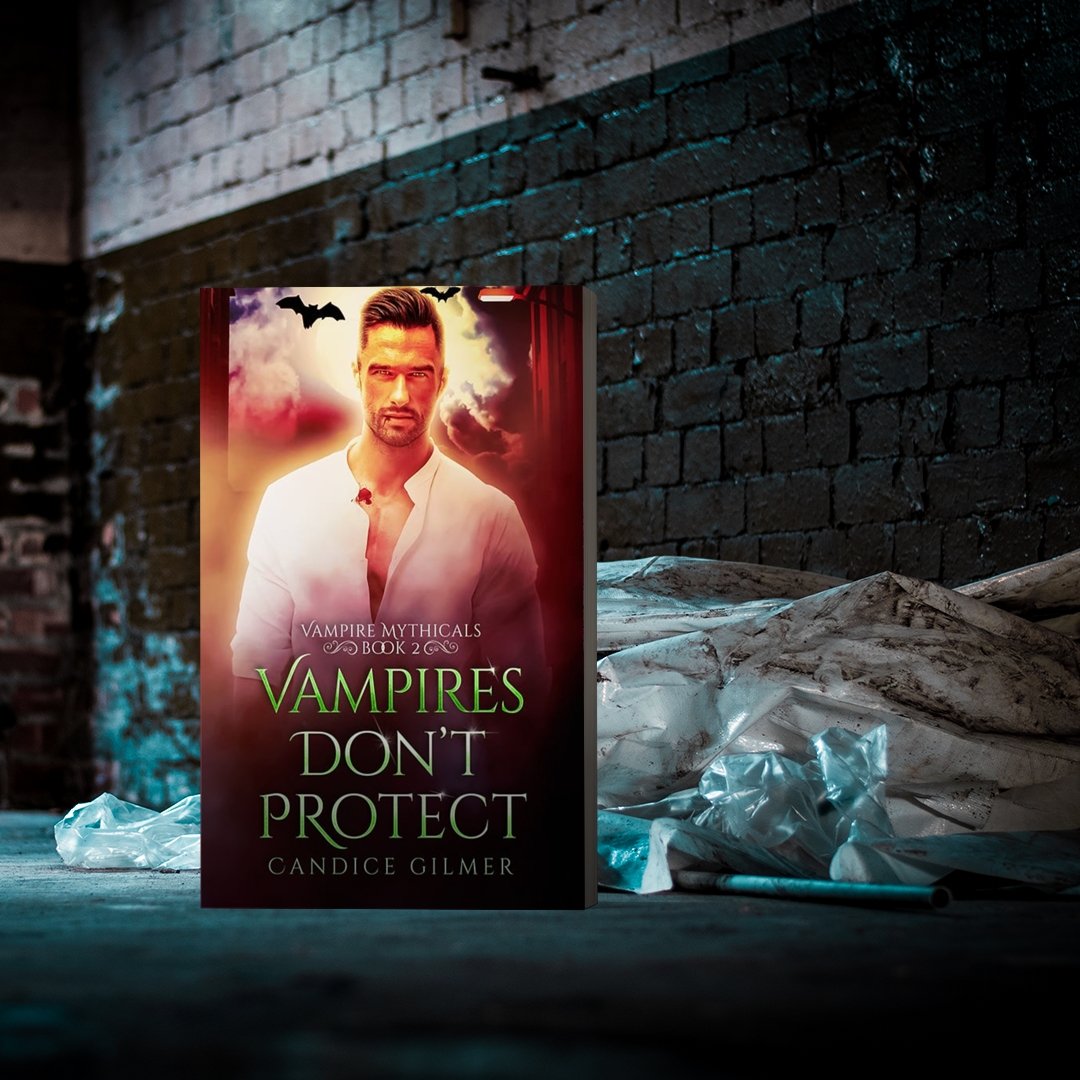 Vampires Don't Protect - Candice Gilmer Books