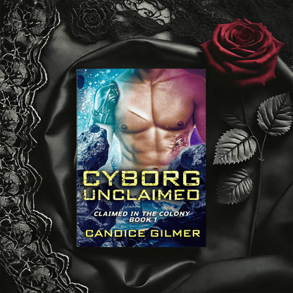 Cyborgs Unclaimed - Candice Gilmer Books