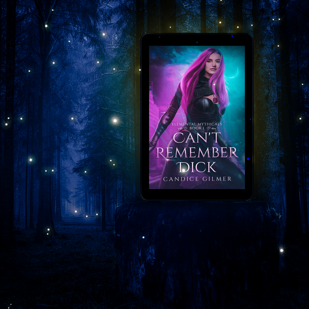 Elemental Mythicals: Can't Remember Dick - Candice Gilmer Books