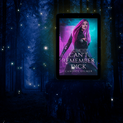 Elemental Mythicals: Can't Remember Dick - Candice Gilmer Books