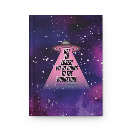 Get In, Loser! Hardcover Journal - Candice Gilmer Books