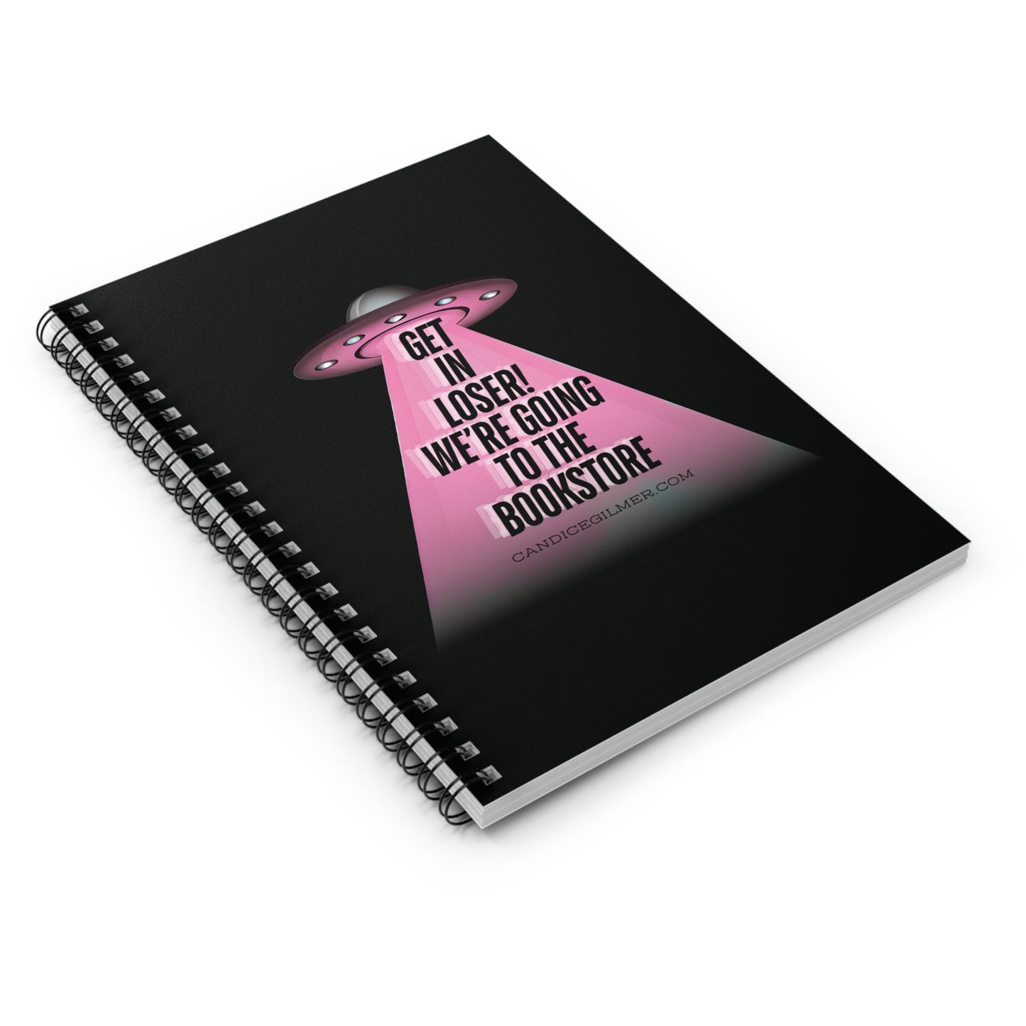 Get in Loser! Spiral Notebook - Candice Gilmer Books