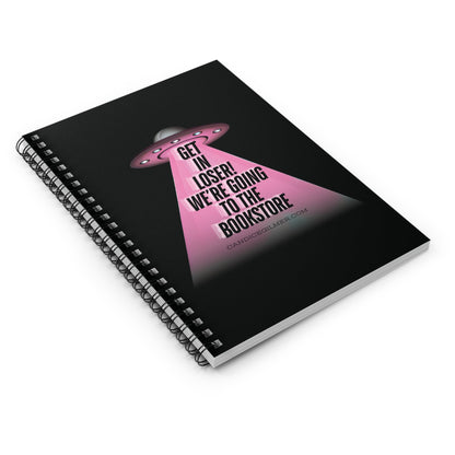 Get in Loser! Spiral Notebook - Candice Gilmer Books