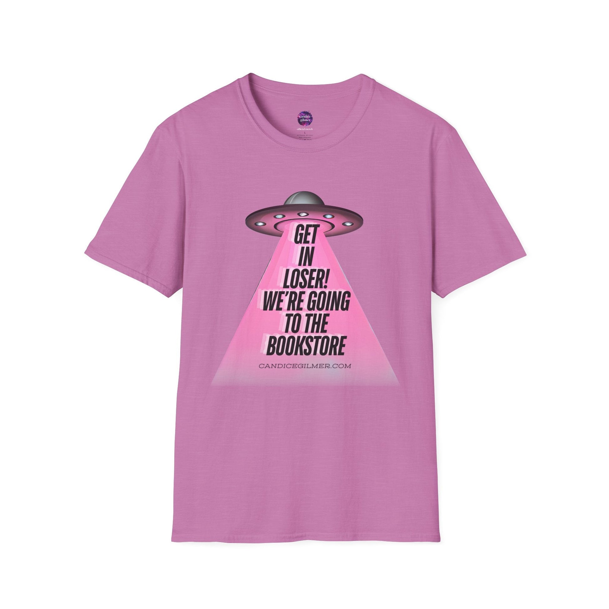 Get In Loser! T-Shirt, Unisex Softstyle Tee - Candice Gilmer Books