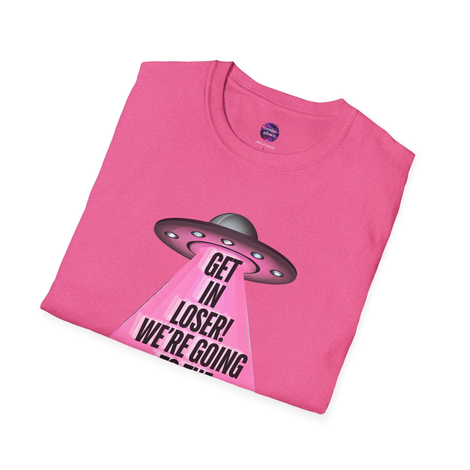 Get In Loser! T-Shirt, Unisex Softstyle Tee - Candice Gilmer Books