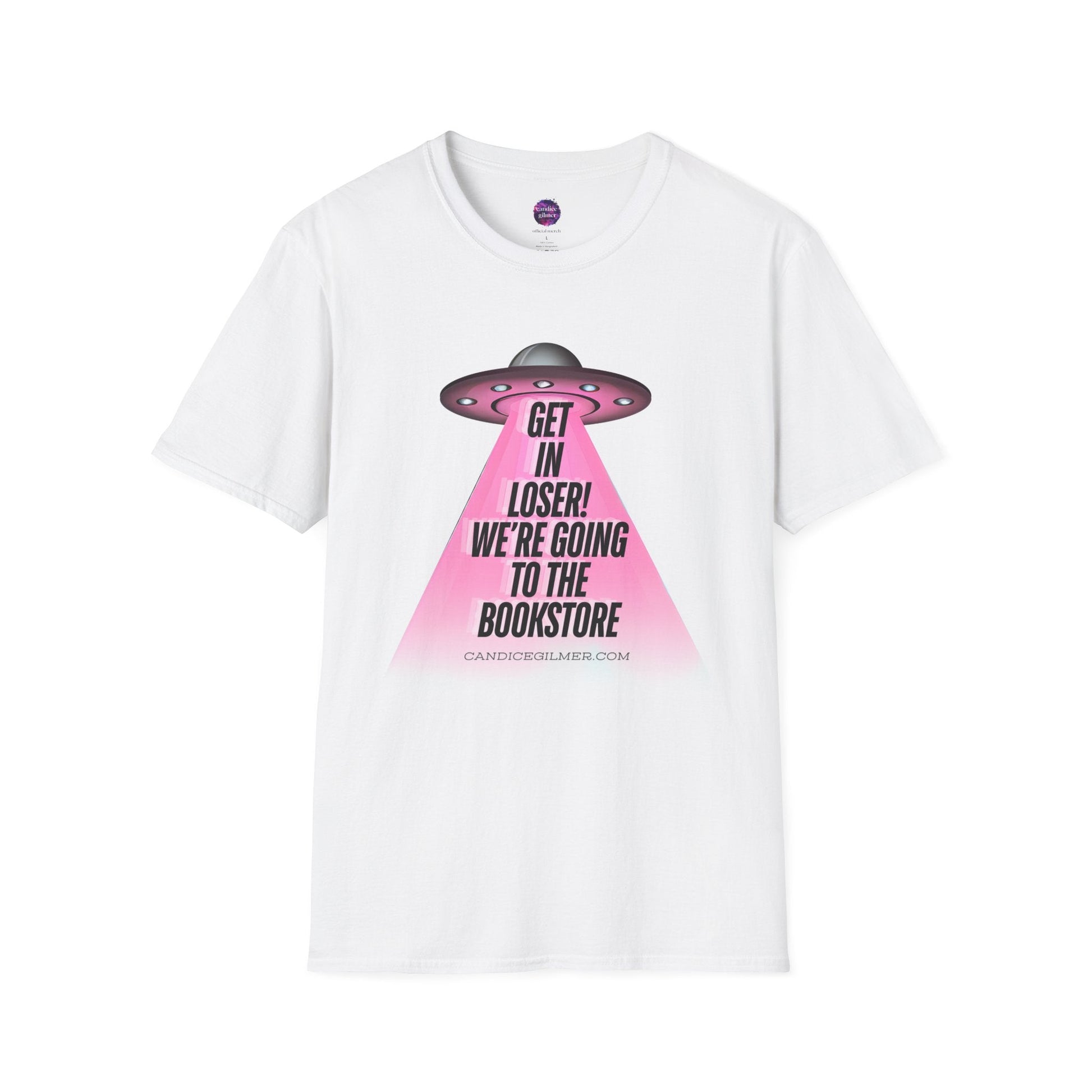 Get In Loser! T-Shirt, Unisex Softstyle Tee - Candice Gilmer Books