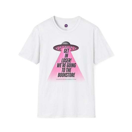 Get In Loser! T-Shirt, Unisex Softstyle Tee - Candice Gilmer Books
