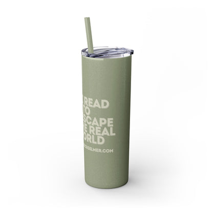 I Read to Escape the Real World Skinny Glitter Tumbler with Straw, Perfect for Space Lovers, Travel Mug, Coffee Cup, Drinkware - Candice Gilmer Books