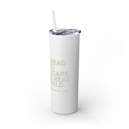 I Read to Escape the Real World Skinny Glitter Tumbler with Straw, Perfect for Space Lovers, Travel Mug, Coffee Cup, Drinkware - Candice Gilmer Books