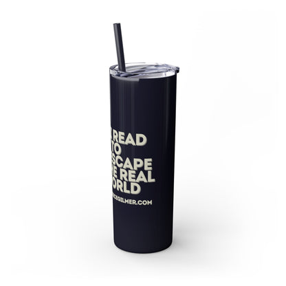 I Read to Escape the Real World Skinny Glitter Tumbler with Straw, Perfect for Space Lovers, Travel Mug, Coffee Cup, Drinkware - Candice Gilmer Books
