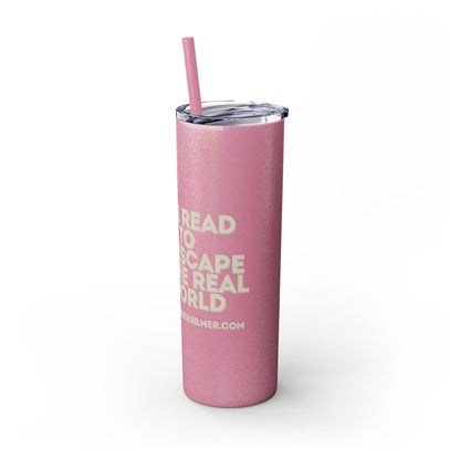 I Read to Escape the Real World Skinny Glitter Tumbler with Straw, Perfect for Space Lovers, Travel Mug, Coffee Cup, Drinkware - Candice Gilmer Books