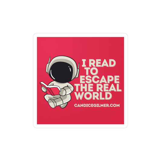 Read to Escape the Real World Sticker for Book Lovers, Cute Home Decor, Unique Gift for Kids, Office Decor, Fun Wall Art - Candice Gilmer Books