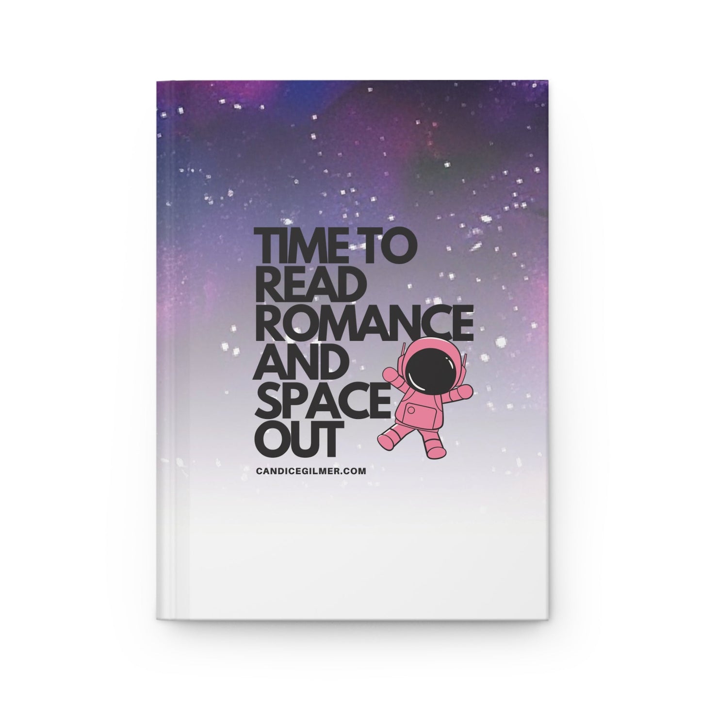 Time to Read Romance and Space Out Hardback Journal - Candice Gilmer Books